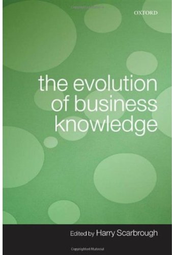 The Evolution Of Business Knowledge Harry Scarbrough