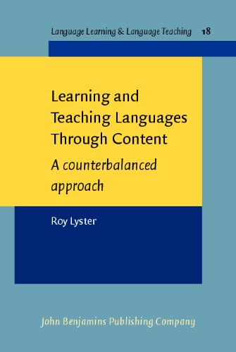 Learning And Teaching Languages Through Content A Counterbalanced Approach Roy Lyster