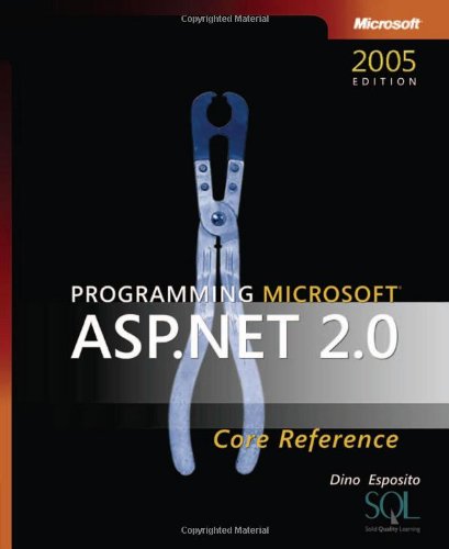 Programming Microsoft Aspnet 20 Core Reference 2005 Ed Dino Esposito