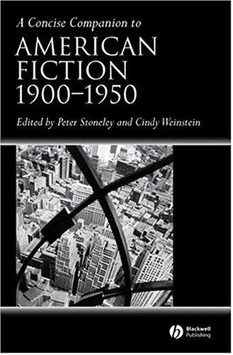 A Concise Companion To American Fiction 19001950 Peter Stoneley