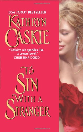 To Sin With A Stranger Kathryn Caskie