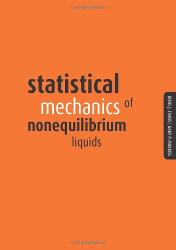 Statistical Mechanics Of Nonequilibrium Liquids G P Morriss