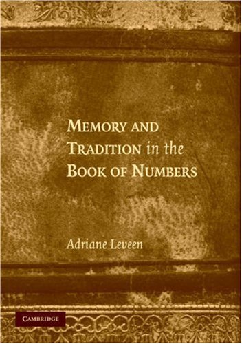 Memory And Tradition In The Book Of Numbers 1st Edition Adriane Leveen