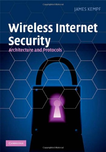 Wireless Internet Security Architecture And Protocols 1st Edition James Kempf