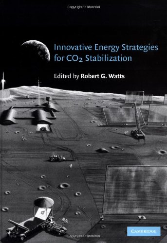 Innovative Energy Strategies For Co2 Stabilization 1st Edition Robert G Watts