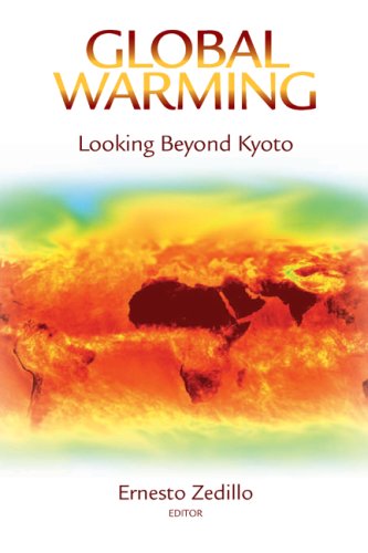 Global Warming Looking Beyond Kyoto Ernesto Zedillo