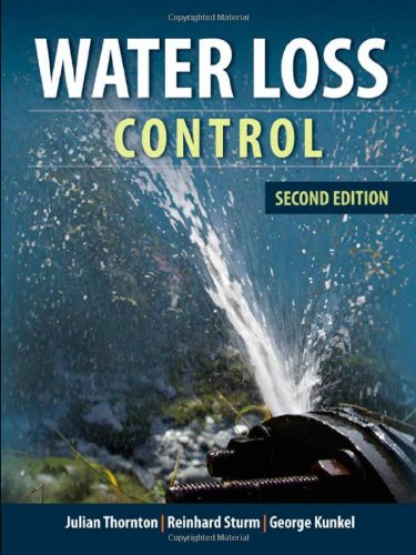 Water Loss Control 2nd Ed Julian Thornton Reinhard Sturm George Kunkel