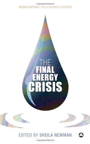The Final Energy Crisis 2nd Ed Sheila Newman