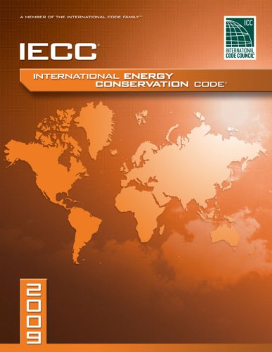 2009 International Energy Conservation Code Softcover Version 1st Edition International Code Council