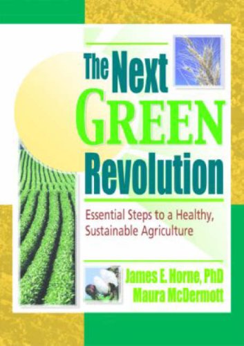 The Next Green Revolution Essential Steps To A Healthy Sustainable Agriculture 1st Edition Raymond P Poincelot