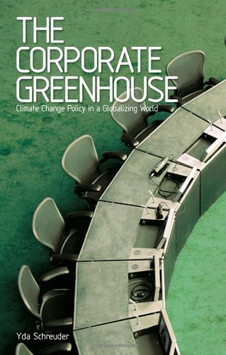 The Corporate Greenhouse Climate Change Policy And Greenhouse Gas Emissions 1st Edition Yda Schreuder