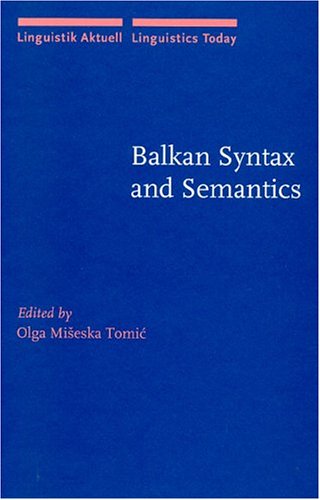 Balkan Syntax And Semantics Olga Miseska Tomic Aida Martinoviczic