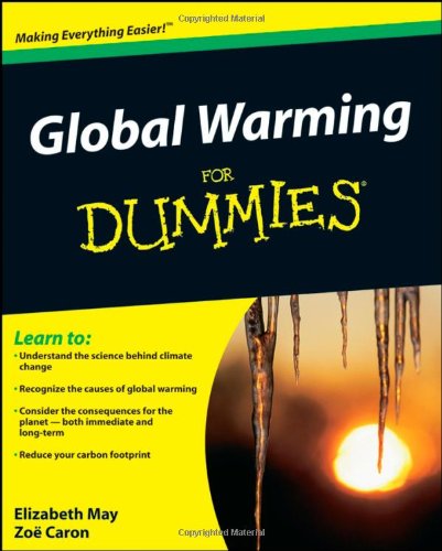 Global Warming For Dummies Elizabeth May Zoe Caron