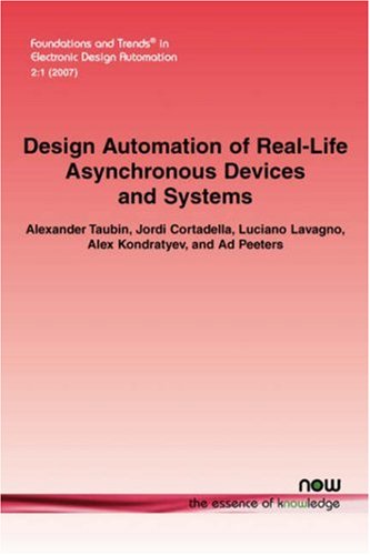 Design Automation Of Reallife Asynchronous Devices And Systems Foundations And Trendsr In Electronic Design Automation Alexander Taubin