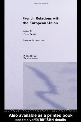 French Relations With The European Union 1st Edition Helen Drake