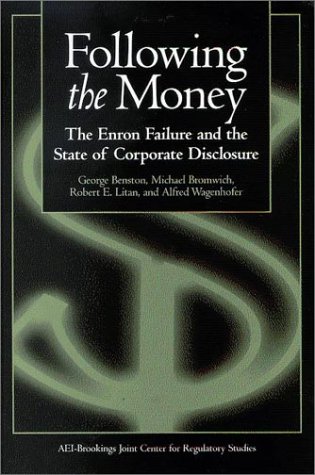 Following The Money The Enron Failure And The State Of Corporate Disclosure Michael Bromwich