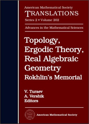 Topology Ergodic Theory Real Algebraic Geometry Rokhlins Memorial V G Turaev