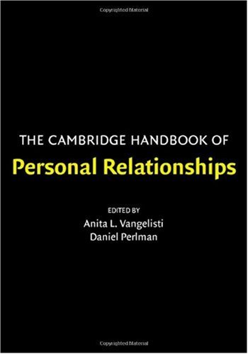 The Cambridge Handbook Of Personal Relationships 1st Edition Anita L Vangelisti