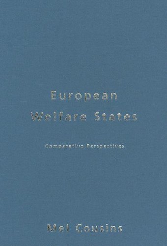European Welfare States Comparative Perspectives 1st Edition Mel Cousins