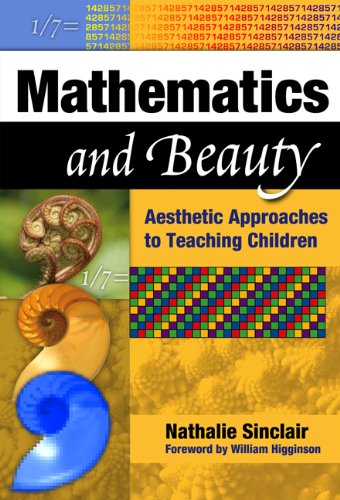 Mathematics And Beauty Aesthetic Approaches To Teaching Children Nathalie Sinclair