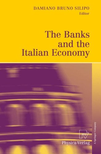 The Banks And The Italian Economy 1st Edition Damiano B Silipo Auth