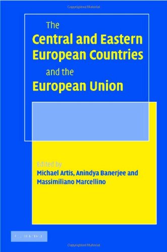 The Central And Eastern European Countries And The European Union Michael Artis