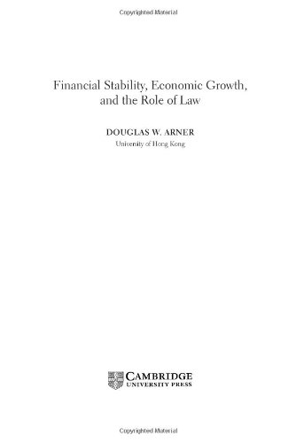 Financial Stability Economic Growth And The Role Of Law Douglas W Arner