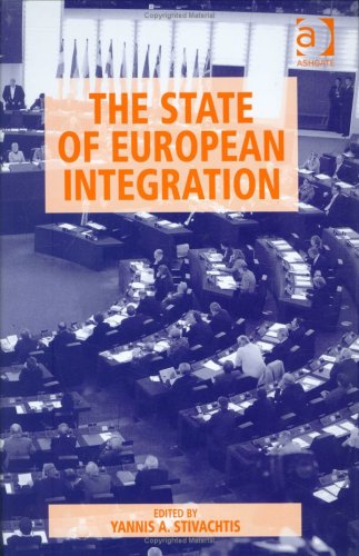 The State Of European Integration Yannis A Stivachtis Yannis A Stivachtis