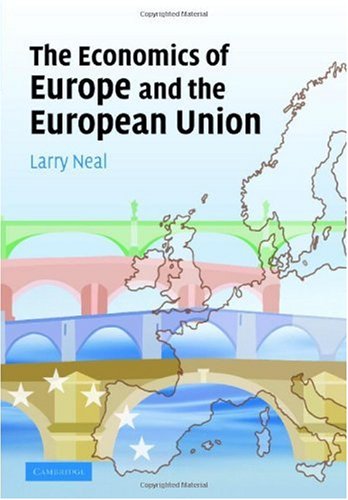 The Economics Of Europe And The European Union Larry Neal