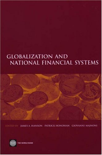 Globalization And National Financial Systems Illustrated Edition James A Hanson