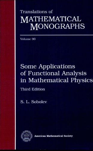 Some Applications Of Functional Analysis In Mathematical Physics 3rd Ed S L Sobolev