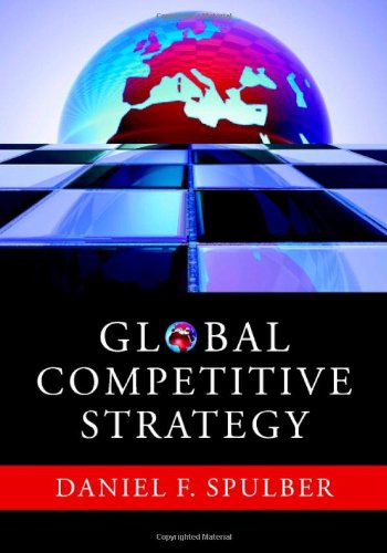Global Competitive Strategy 1st Edition Daniel F Spulber