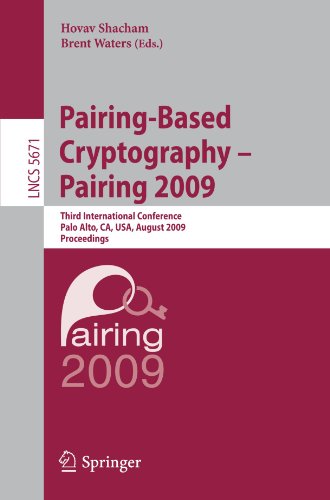 Pairingbased Cryptography Pairing 2009 Third International Conference Palo Alto Ca Usa August 1214 2009 Proceedings 1st Edition David Jao