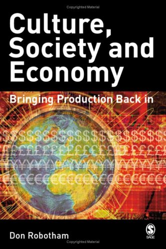 Culture Society Economy Globalization And Its Alternatives 1st Edition Dr Don Robotham