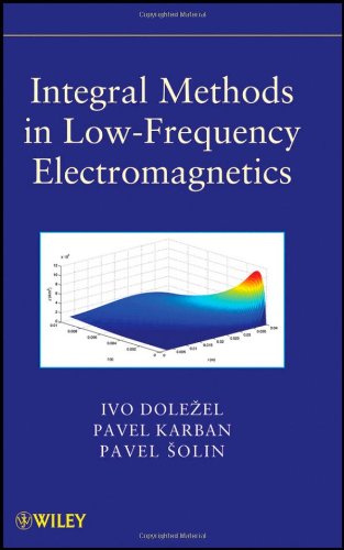 Integral Methods In Lowfrequency Electromagnetics Pavel Solin