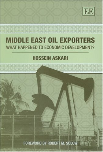 Middle East Oil Exporters What Happened To Economic Development Hossein Askari