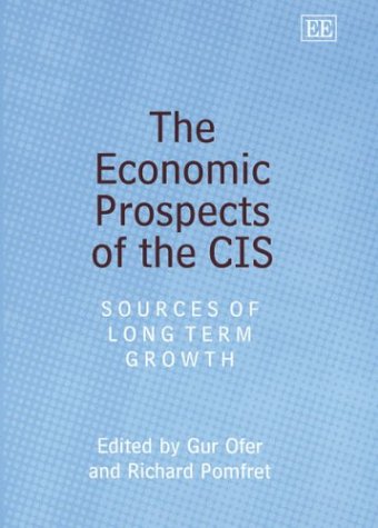 Economic Prospects Of The Cis Sources Of Long Term Growth Illustrated Edition Gur Ofer