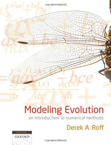Modeling Evolution An Introduction To Numerical Methods Derek A Roff