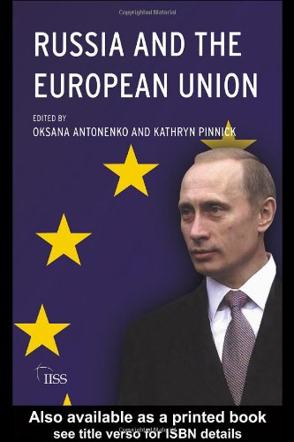 Russia And The European Union Prospects For A New Relationship 1st Edition Oksana Antonenko