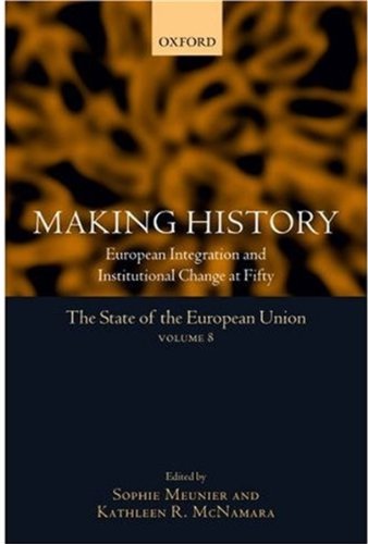 The State Of The European Union Making History Sophie Meunier