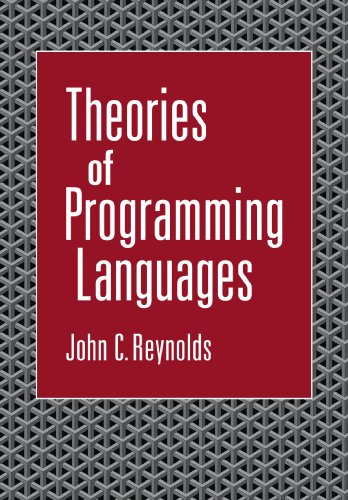 Theories Of Programming Languages 1st Edition John C Reynolds
