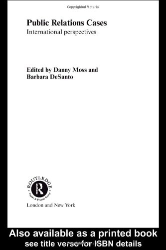 Public Relations Cases International Perspectives 3rd Daniel Moss