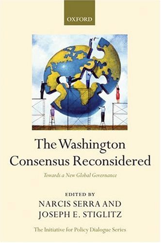 The Washington Consensus Reconsidered Towards A New Global Governance Narcs Serra