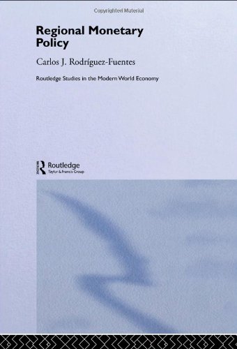 Regional Monetary Policy 1st Edition Carlos J Rodriguezfuentes