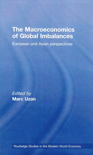 The Macroeconomics Of Global Imbalances European And Asian Perspectives 1st Edition Marc Uzan