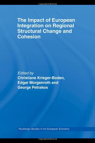 The Impact Of European Integration On Regional Structural Change And Cohesion 1st Edition Christiane Kriegerboden