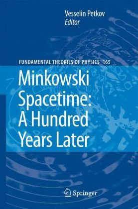 Minkowski Spacetime A Hundred Years Later 1st Edition Leo Corry Auth