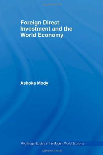 Foreign Direct Investment And The World Economy 1st Edition Ashoka Mody