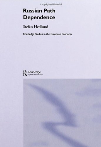 Russian Path Dependence A People With A Troubled History Stefan Hedlund