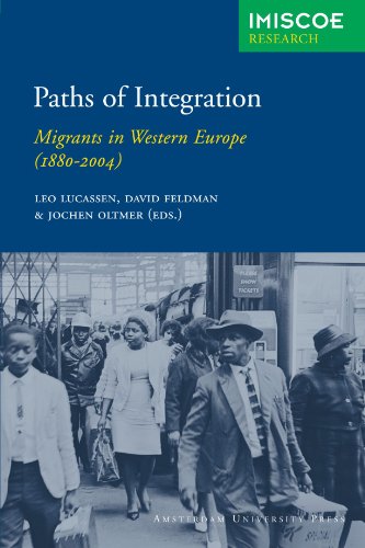 Paths Of Integration Migrants In Western Europe 18802004 Amsterdam University Press Imiscoe Research Leo Lucassen